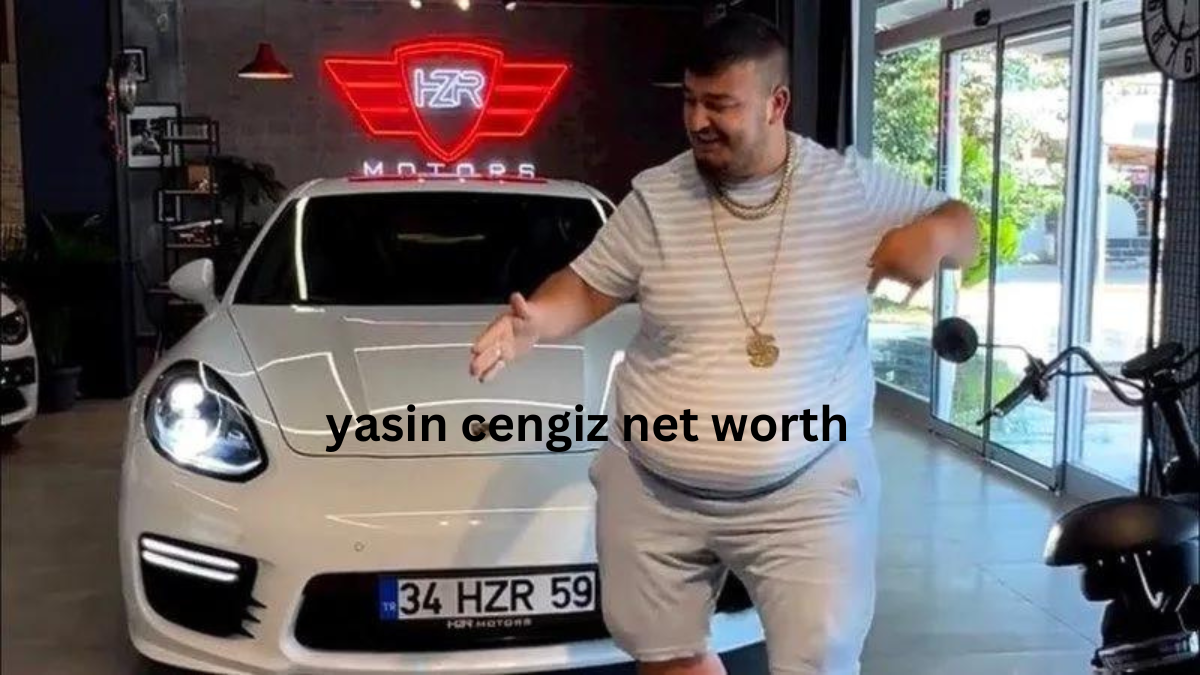 yasin cengiz net worth