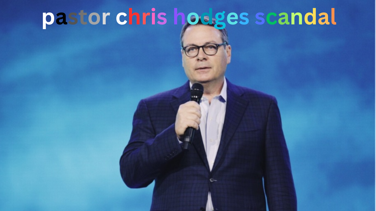 pastor chris hodges scandal