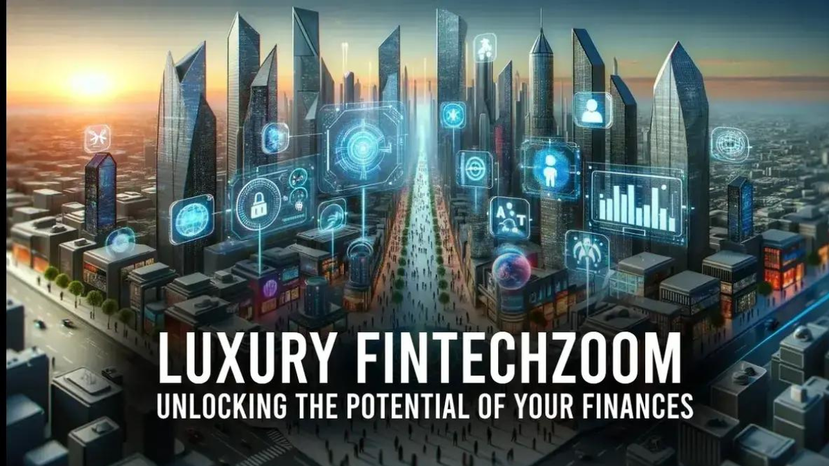 Luxury FintechZoom